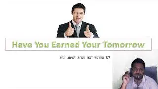 Have You Earned Your Tomorrow by Edgar Guest /HSC Board / Hindi and English/ Appreciation