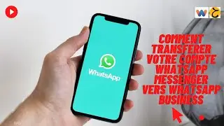 Comment transf&eacute;rer votre compte WhatsApp Messenger vers WhatsApp Business