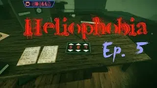 Heliophobia Ep. 5 