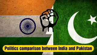Full Politics comparison between India and Pakistan | India vs Pakistan l #India #Pakistan #Politics