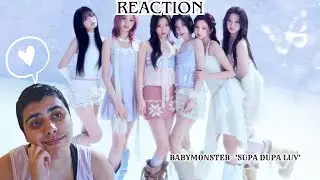 [REACTION] Reagindo a BABYMONSTER - 'SUPA DUPA LUV'