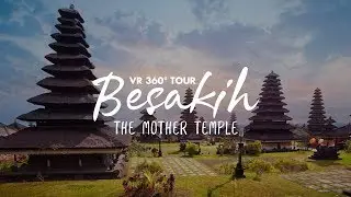PURA BESAKIH : THE BALI'S MOTHER TEMPLE #BaliGoLiveVR360