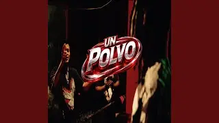 UN POLVO