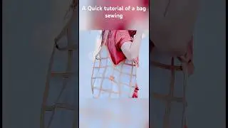 A quick tutorial of a bag sewing #bagsewing #bagtutorial #sewingtips