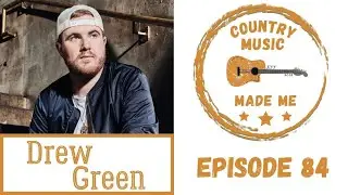 Ep 84 - Drew Green (Full Podcast)