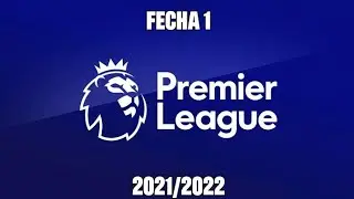 Resultados y Tabla de Posiciones Fecha 1 Premier League | Liga Inglesa 21/22