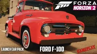 Forza Horizon 2 - Ford F-100 - Launch Car Pack Gameplay