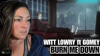 Я это почувствовал! | Первое прослушивание | Витт Лоури - Burn Me Down (feat. Gomey)