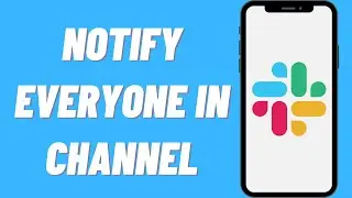How To Notify Everyone In Channel On Slack