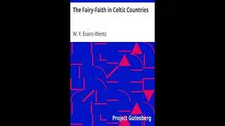 The Fairy-Faith in Celtic Countries Part 1 | Audiobook
