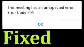 Fix ZOOM Cloud Meeting - This Meeting Has An Unexpected Error. Error Code - 206 || Android & Ios