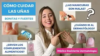 CÓMO CUIDAR LAS UÑAS | ¿LAS MANICURAS SON MALAS? ¿SUPLEMENTOS ALIMENTICIOS? FORTALECER QUEBRADIZAS