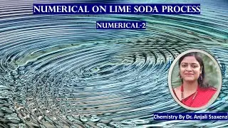 Numerical on lime-soda ( numerical-2)- By Dr. Anjali Ssaxena