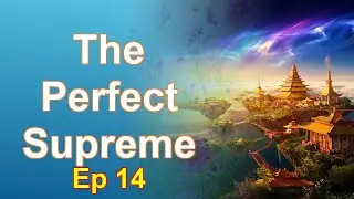 The Perfect Supreme - Episode 14: Chapters 1019 to 1097 - Audiobook