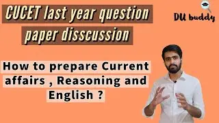 CUCET-PREVIOUS YEAR QUESTION PAPER DISSCUSSION|HOW TO PREPARE FOR ENGLISH, REASONING,CAs etc