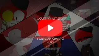 Countryhumans Youtube Rewind // Indonesia and the others // COUNTRYHUMANS // 2019// Official//