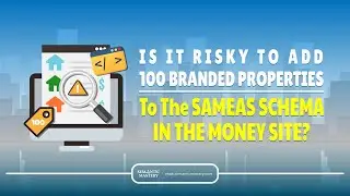 Is It Risky To Add 100 Branded Properties To The SameAs Schema In The Money Site?