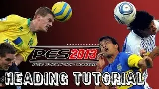 PES 2013 - How To Score Headers