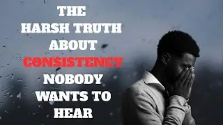 The Harsh Truth About Consistency Nobody Wants to Hear | Success Grid