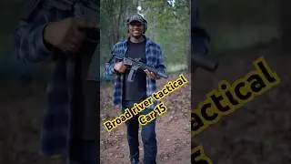 Стоит ли Broad River Tactical (Car 15) шумихи вокруг него?
