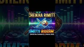 CHEIKHA RIMITTI - Rimitti Riddim 3 (Wlidi Nta Goddami) 🔥 Remix 2025 #remix #edm #algerianmusic #2026