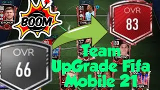 My First Team UpGrade In Fifa  Mobile 21 66 - 83 OVR | Fifa Mobile 21