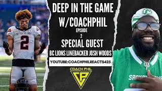 DEEP IN THE GAME EP.2: SPECIAL GUEST @OfficialBCLions LINEBACKER JOSH WOODS!
