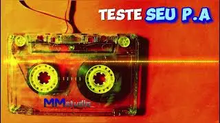 TESTE SEU SOM (PA) SOUL MUSIC