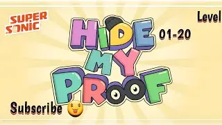 Hide My Proof!!! 😱 @SUPERSONICSS - All Levels NEW GAMEPLAY Android, iOS  1-20