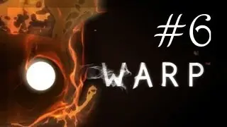 Let's Play WARP - Part 6 - New Upgrade [HD]
