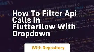 How to filter api calls in flutterflow with dropdown