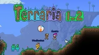 Terraria 1.2 with Gooki, Muobman & Zozamex - Episode 4 - Green Barb HQ