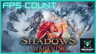 Shadows Awakening: 30FPS Xbox Series S Gameplay