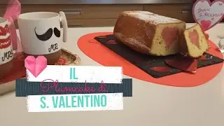 Plumcake col Cuore - Speciale San Valentino