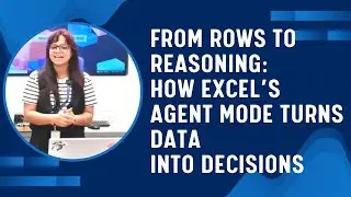 From Rows to Reasoning: How Excel&rsquo;s Agent Mode Turns Data into Decisions - EP 69
