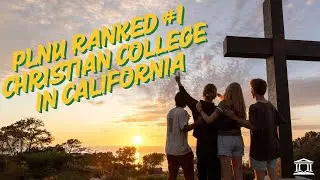 Excellence and Purpose | PLNU Ranked #1 Christian College in CA