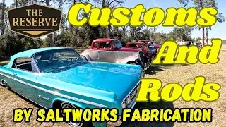 CLASSIC CARS CUSTOMS AND RODS AT THE RESERVE HOT RODS CAR SHOW BY SALTWORKS FABRICATION