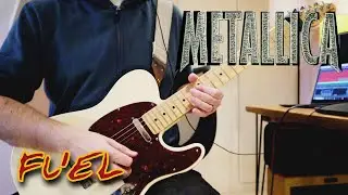 Metallica - Fuel (Guitar Cover)