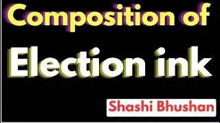Composition of Election ink ?