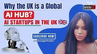 Why the UK is a Global AI Hub? AI Startups in the&nbsp;UK&nbsp;🇬🇧