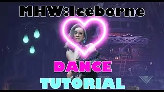 MHW:I Dance Tutorial | How To Make Your Dance Crew The Best In The New World