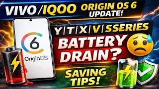 Vivo/iQOO Origin OS 6 Update : Battery Drain Solution | Saving Tips