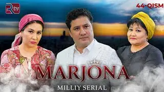 Marjona 44-qism (milliy serial) | Маржона  44-қисм (миллий сериал)