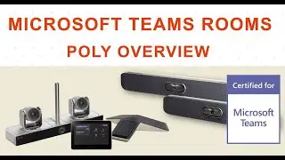 ☕Tech🛠 Poly Microsoft Teams Rooms Overview