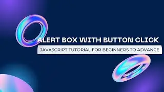 Alert Method in JS using Practical Example of Button Click | JS Part-2 #javascript #tutorial #alert