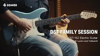 DST Family Session- Ice Blue DST--152 Electric Guitar Fusion Performance丨Donner Spotlight