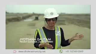 Dholera Smart City | World Class infrastructure explained by L&T Manager Jyotsana Gautam | Dholera