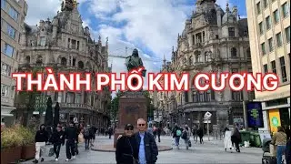 Antwerpen - Thành phố kim cương của Châu Âu - tham quan đi bộ 