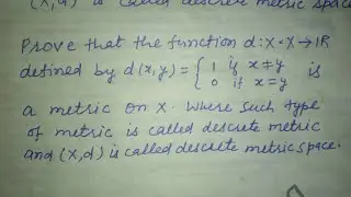 Metric Space || Discrete Metric Space || Trivial Metric || Proof