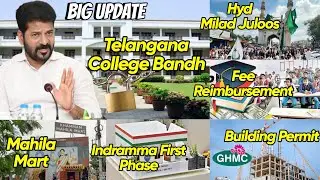 Telangana College Bandh | Milad Juloos | Indramma Illu | Fees Reimbursement | Building Permit | Mart